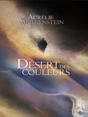 cover image of Le Désert des couleurs